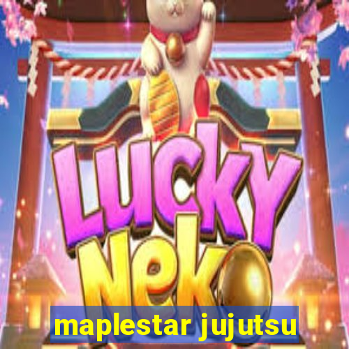 maplestar jujutsu